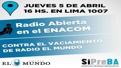 Radio El Mundo: radio abierta frente a Enacom contra el vaciamiento