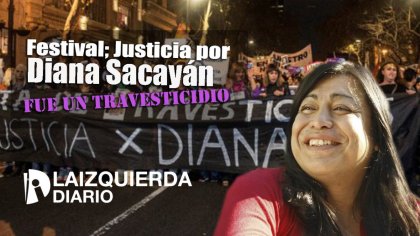 Festival: Justicia por Diana Sacayán, fue un atravesticidio - YouTube