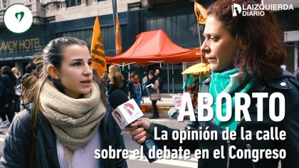 ¿Qué opina la calle sobre el debate sobre la legalización del aborto en el Congreso? - YouTube