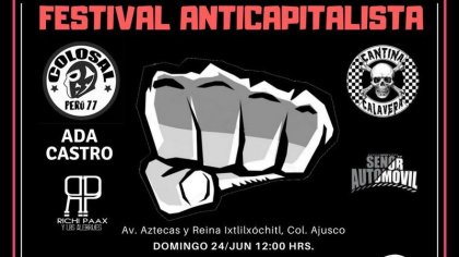 Asiste al gran Festival Anticapitalista