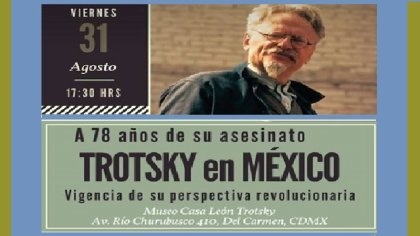 Trotsky en México: vigencia de su perspectiva revolucionaria