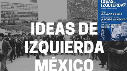 Presentarán la revista Ideas de Izquierda en Ciudad Juárez