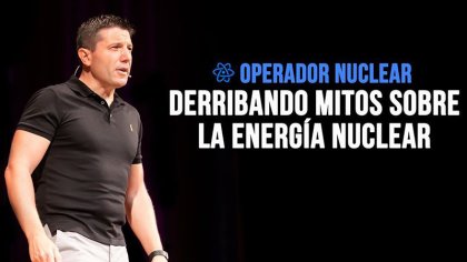 “Quien desconfía de la energía nuclear lo hace por desconocimiento o valora mal los riesgos”