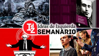 En IdZ: la “doctrina del shock”; Penta, represión y resistencia; el marxismo de Gramsci, y más