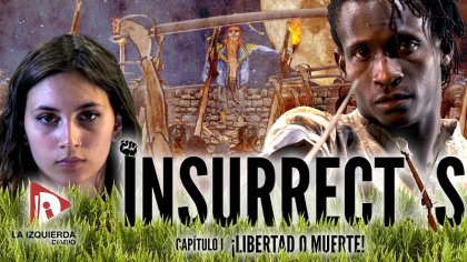 Insurrectxs - Cap 1 ¡Libertad o Muerte! La revolución de Haití (1791) - YouTube