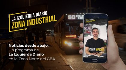 [Zona Industrial] Cómo se vive la crisis sanitaria y la bronca desde abajo en el conurbano - YouTube