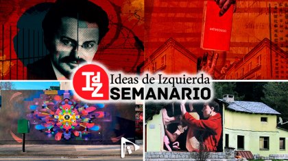 En IdZ: (dossier) los trotskistas en la URSS; Myriam Bregman sobre la demagogia punitivista; cultura y pandemia, y más