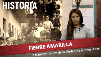 Fiebre amarilla: la transformación de la ciudad de Buenos Aires - YouTube