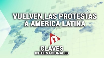 [LID Internacional] Vuelven las protestas a América Latina - YouTube