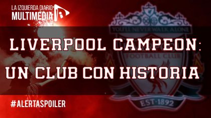 LIVERPOOL CAMPEON DESPUÉS DE 30 AÑOS - YouTube