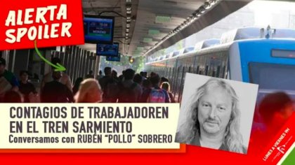 &#128648; MÓVIL TREN SARMIENTO | Trabajadores contagiados: conversamos con Rubén “Pollo” Sobrero - YouTube