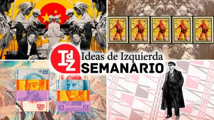 En IdZ: el capitalismo en China; Tariq Ali y los dilemas de Lenin; Trotsky 80° aniversario, y más