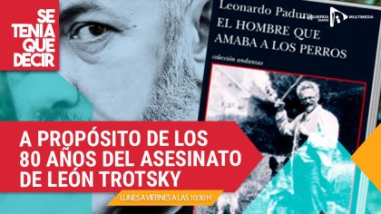 &#128218; EL HOMBRE QUE AMABA A LOS PERROS | A propósito de los 80 años del asesinato de León Trotsky #STQD - YouTube