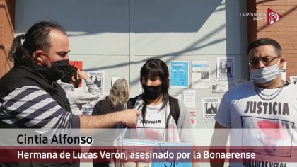 Caso Lucas Verón: "La Bonaerense busca impunidad, nosotros justicia"