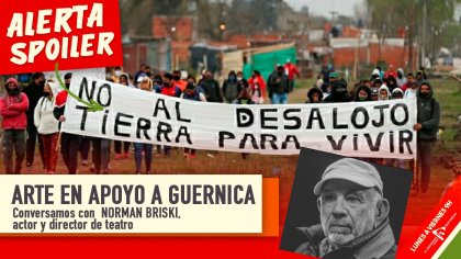 &#127917; ARTE EN APOYO A GUERNICA | Entrevistamos a Norman Briski, actor y director de teatro - YouTube