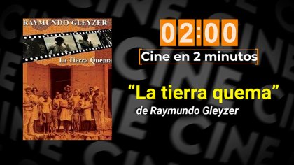 Cine en 2 minutos " LA TIERRA QUEMA " de Raymundo Gleyzer - YouTube