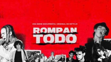 Rompan todo: se estrena en Netflix una serie documental sobre el rock latinoamericano