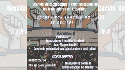 ArreBeef: reunión por Zoom contra la criminalización de los trabajadores y por el trabajo