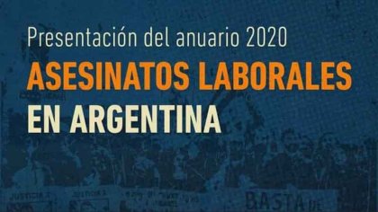 Se realizará la presentación del anuario 2020 de Asesinatos Laborales de Argentina