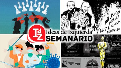 En IdZ: imperialismo y desorden mundial; laberinto económico, catástrofe social y rebeliones obreras, y más