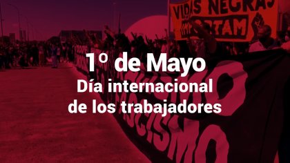 1º de mayo 18:30 horas: manifiesto de lucha por una internacional de la revolución socialista. - YouTube