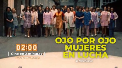 Ojo por ojo, Mujeres en lucha // Cine en 2 minutos - YouTube