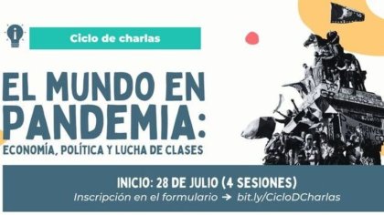 El mundo en pandemia: economía, política y lucha de clases a tu alcance