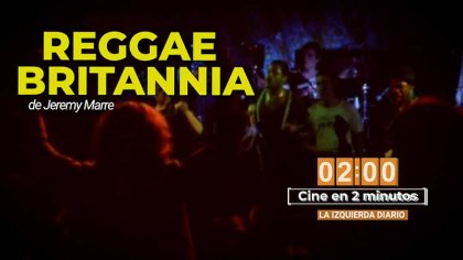 Reggae Britannia / Cine en 2 minutos - YouTube