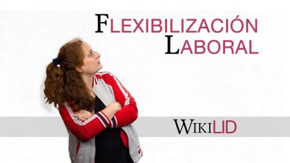 WIKILID: ¿Qué significa y cómo funciona la FLEXIBILIDAD LABORAL? - YouTube