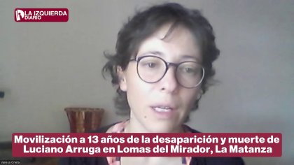 Movilización a 13 años sin Luciano Arruga: entrevista con Vanesa Orieta, su hermana (extractos) - YouTube