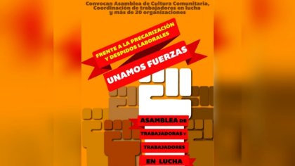 Carta abierta a los trabajadores en lucha y resistencia contra la precarización y los despidos