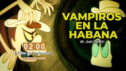 Vampiros en La Habana . Cine en 2 minutos - #CineEn2Minutos - YouTube