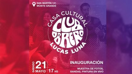 Monte Grande: se inaugura la Casa Cultural y Socialista Lucas Luna