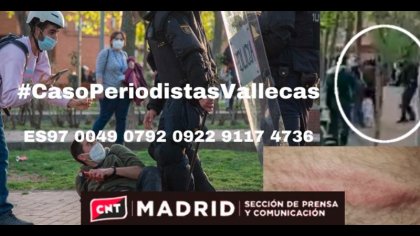 Caja de resistencia para el #CasoPeriodistasVallecas: acusados de falso testimonio tras una agresión policial 