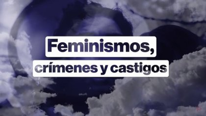 Feminismos ¿crímenes y castigos? - YouTube