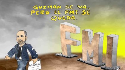 Guzmán se va, pero el FMI se queda