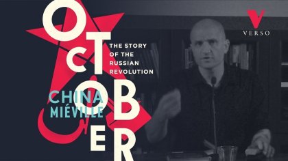 Más radical que la ficción: sobre October de China Miéville