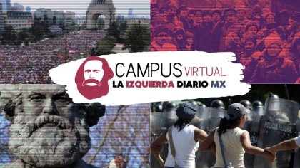 Conoce el Campus Virtual La Izquierda Diario Mx