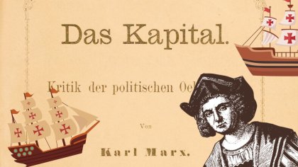 #12deOctubre - Karl Marx: el capítulo XXIV de El Capital y el “descubrimiento” de América