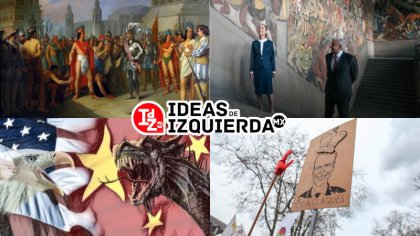 En IDZ MX: Fin del sexenio de AMLO y su legado: debates sobre progresismo y socialismo / Hegel y la colonialidad / EEUU y China y mas...