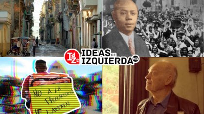 En IDZ MX: Homenaje a Esteban Volkov/La lucha de los repartidores de apps/ Sandalio Junco, fundador del trotskismo en Cuba/ La constitución cubana de 2019 y más...