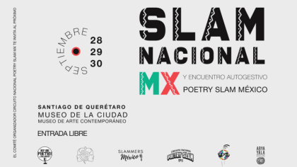 Invitan al 5to Slam Nacional y 4to encuentro autogestivo de poesía en Querétaro