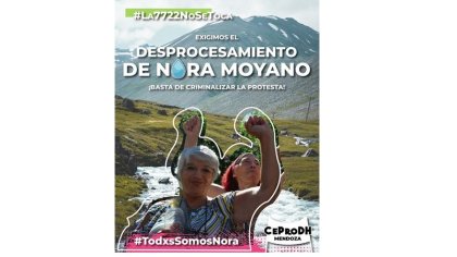 Lanzan campaña por el cierre de la causa contra Nora Moyano, imputada por defender la 7722 y el agua de Mendoza