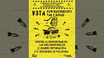 En UNIZAR, contra la universidad de las multinacionales, el rearme imperialista y el genocidio en Palestina vota Contracorriente y Pan y Rosas