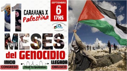 Nueva Caravana por Palestina en Argentina a 11 meses del genocidio