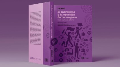 [Presentación] <i>El marxismo y la opresión de las mujeres</i> de Lise Vogel