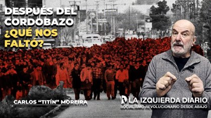 A 55 años: ¿qué fue el Cordobazo?