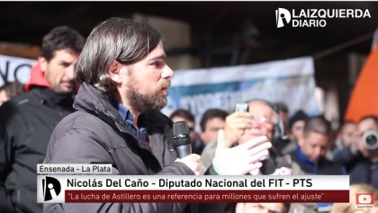 [Video] Del Caño: "La lucha de Astillero es una referencia para millones que sufren el ajuste"