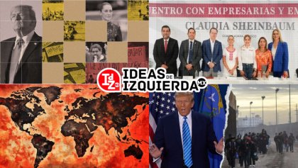 En IDZ MX: Declaración sobre la asunción de Trump/100 días de Sheinbaum/Crisis migratoria/Imperialismo y más...