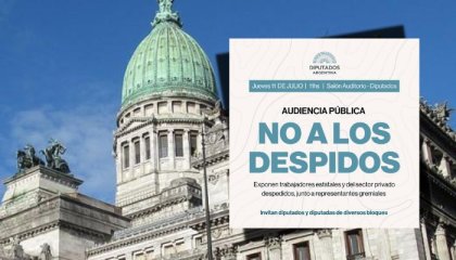 Diputados de distintos bloques convocan a audiencia contra los despidos